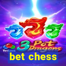 bet chess