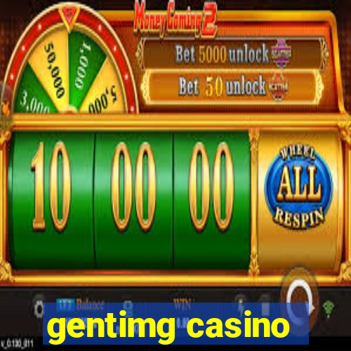 gentimg casino