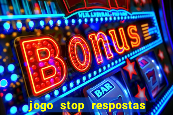 jogo stop respostas de a a z