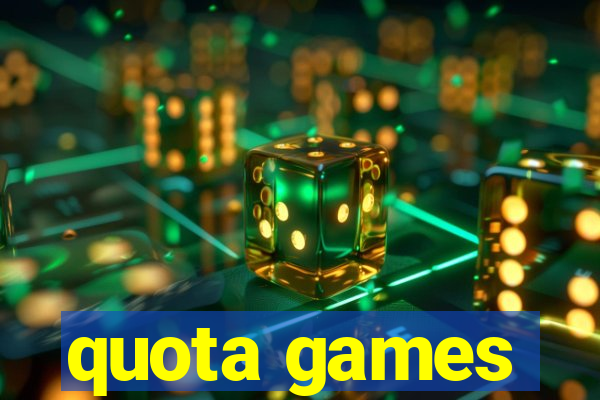 quota games