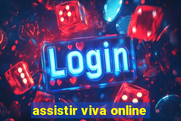 assistir viva online