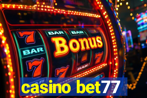 casino bet77