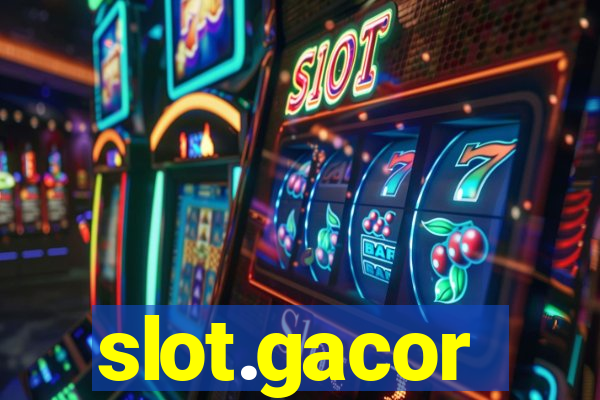 slot.gacor