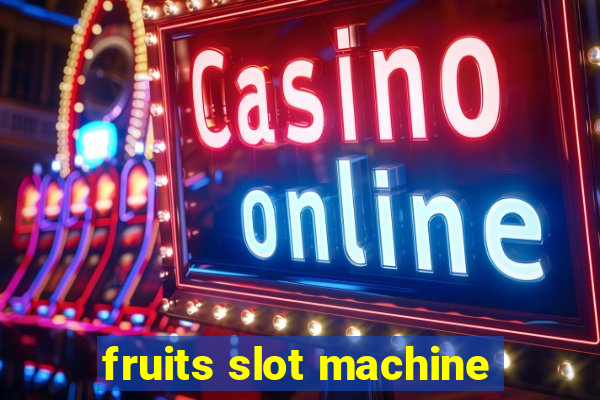 fruits slot machine