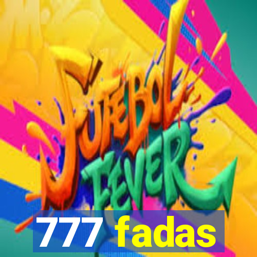 777 fadas