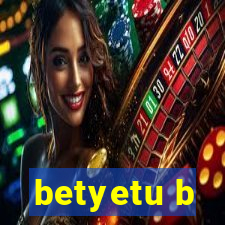 betyetu b