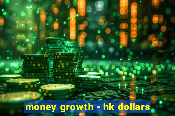 money growth - hk dollars