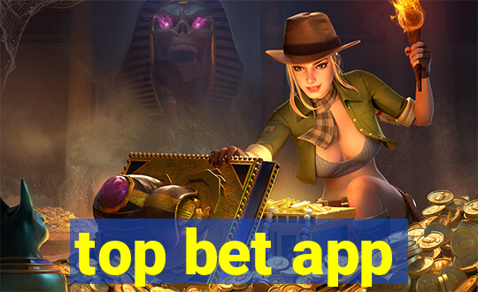 top bet app