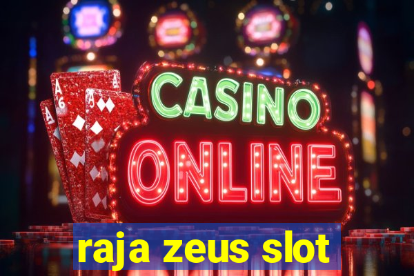 raja zeus slot