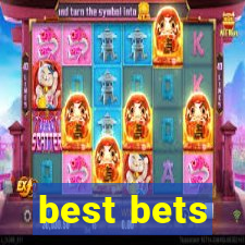 best bets