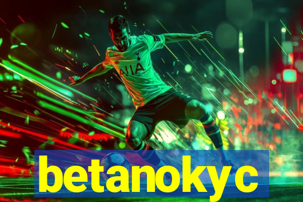 betanokyc