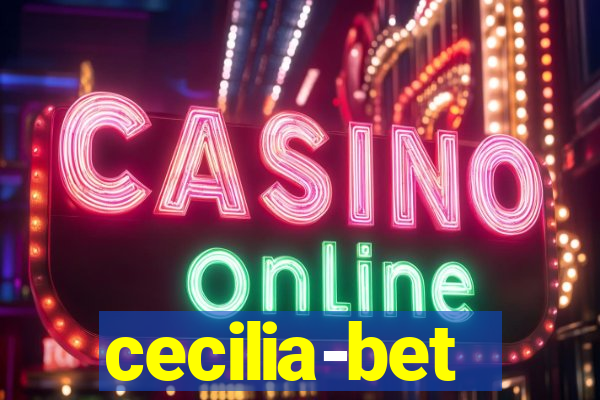 cecilia-bet