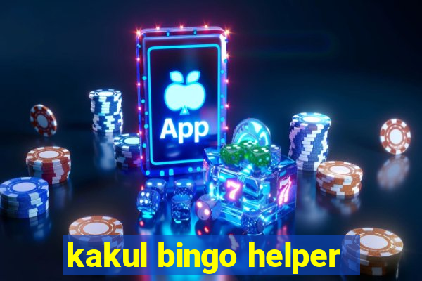 kakul bingo helper