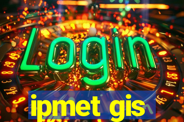 ipmet gis