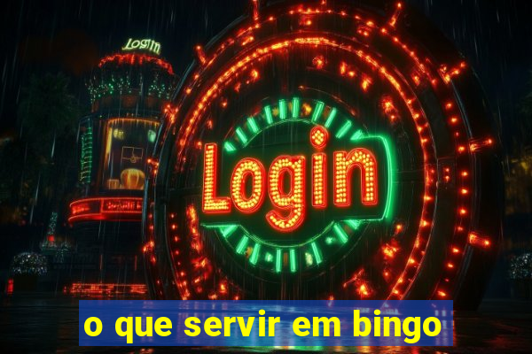 o que servir em bingo