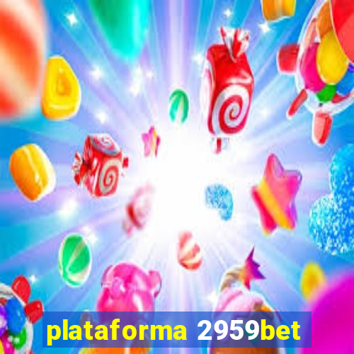 plataforma 2959bet