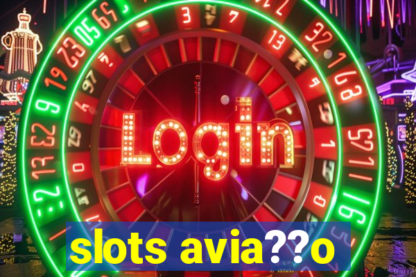 slots avia??o