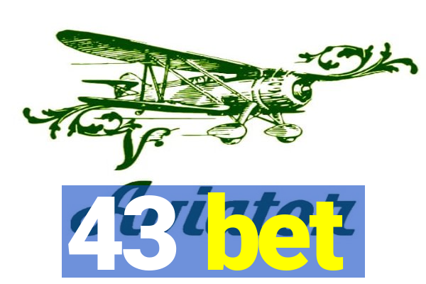 43 bet