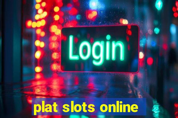 plat slots online