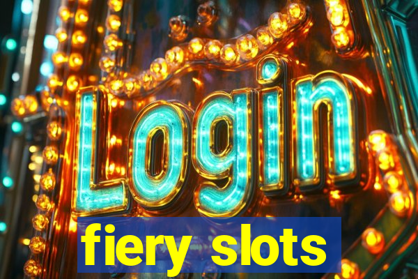 fiery slots