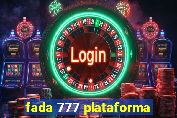 fada 777 plataforma