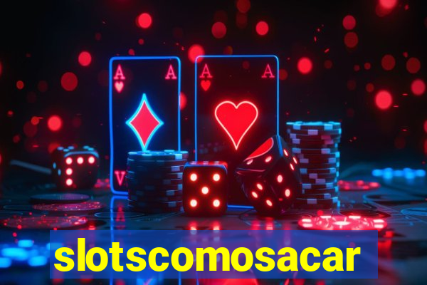 slotscomosacar