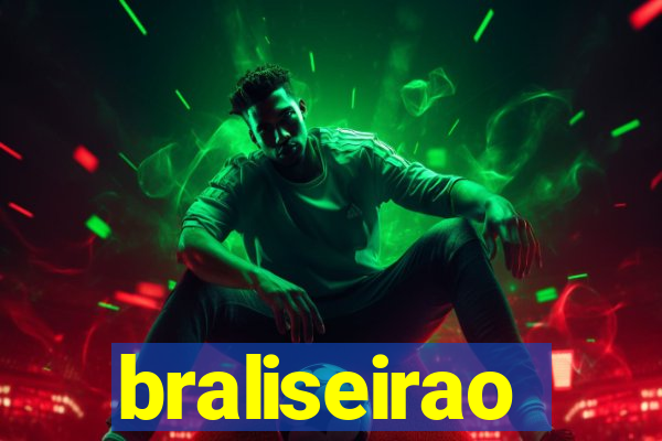 braliseirao