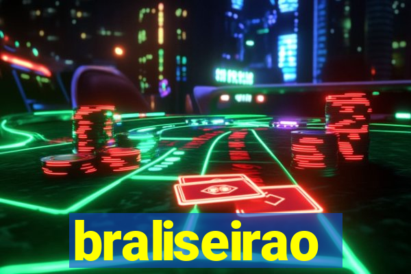 braliseirao