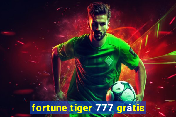 fortune tiger 777 grátis