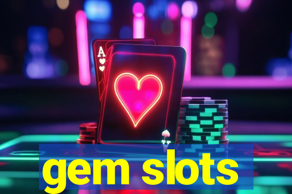 gem slots