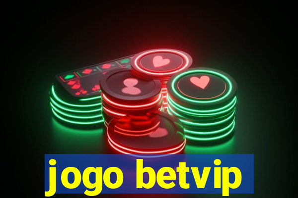 jogo betvip