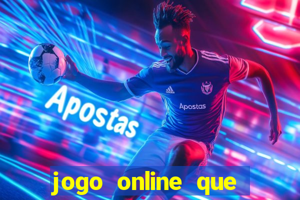 jogo online que pagam dinheiro de verdade