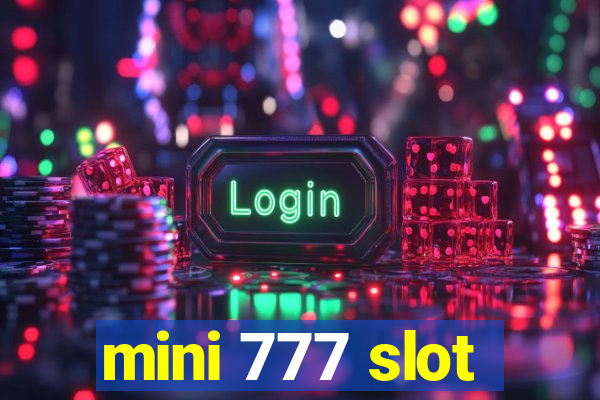 mini 777 slot