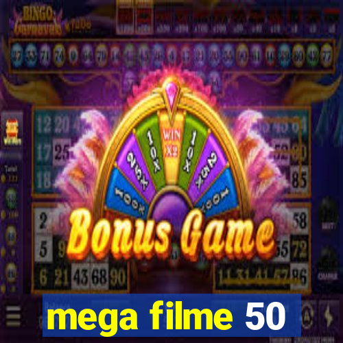 mega filme 50