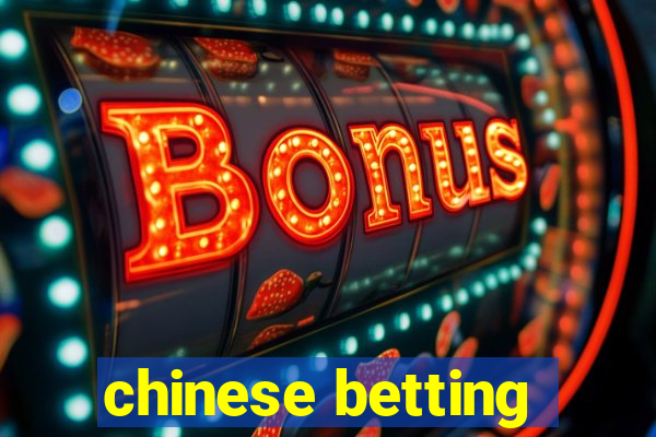 chinese betting