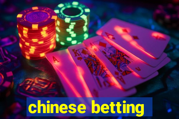 chinese betting