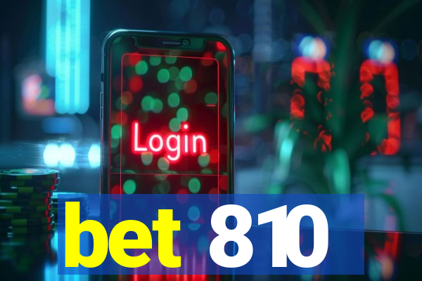 bet 810