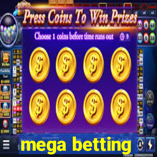 mega betting