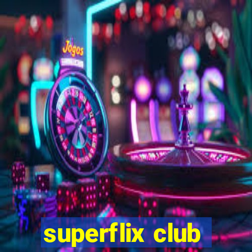 superflix club