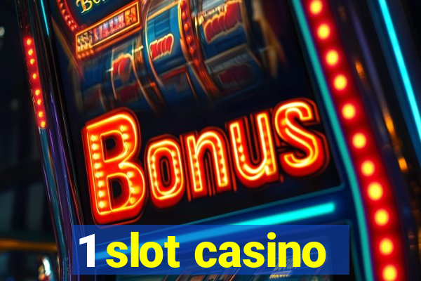 1 slot casino