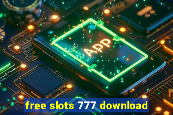 free slots 777 download