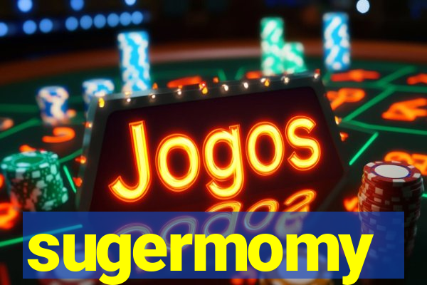 sugermomy