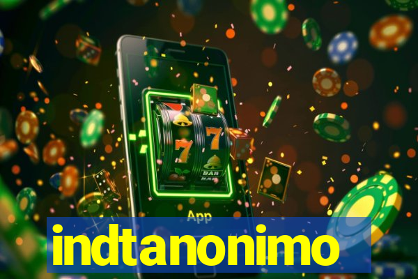 indtanonimo