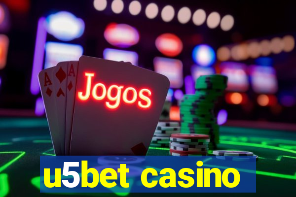 u5bet casino