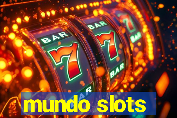 mundo slots