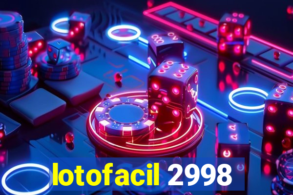 lotofacil 2998