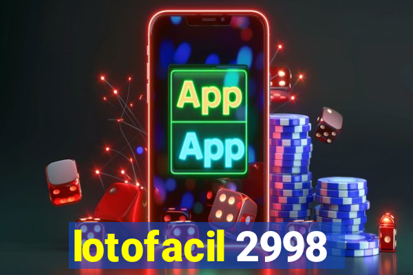 lotofacil 2998