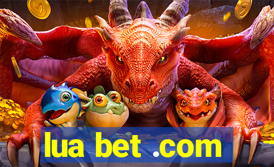 lua bet .com