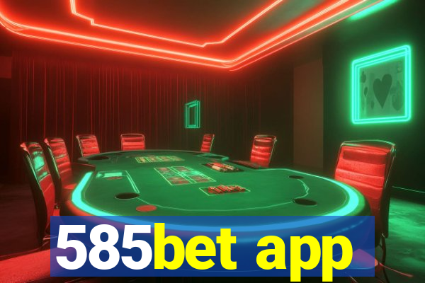 585bet app