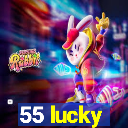 55 lucky